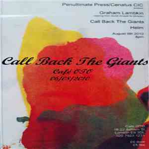 Call Back The Giants - Café OTO 06/08/2010 download flac