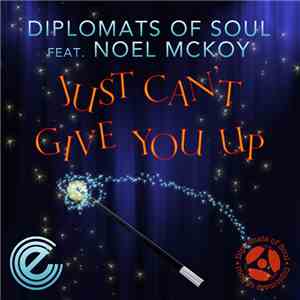 Diplomats Of Soul Feat. Noel McKoy - Just Can't Give You Up download flac