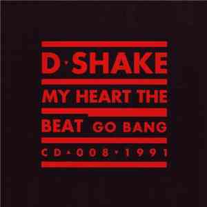 D-Shake - My Heart The Beat (Extended Club Mix) / Dance The Night Away download flac