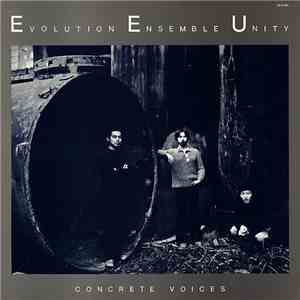 Evolution Ensemble Unity - Concrete Voices download flac