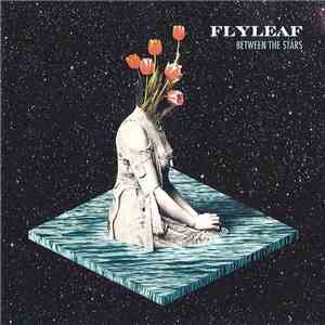 Flyleaf - Between The Stars download flac