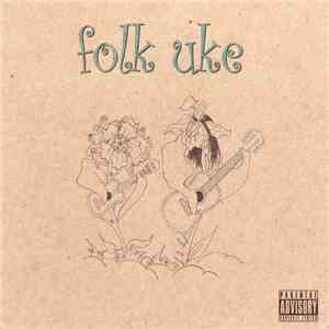 Folk Uke - Folk Uke download flac