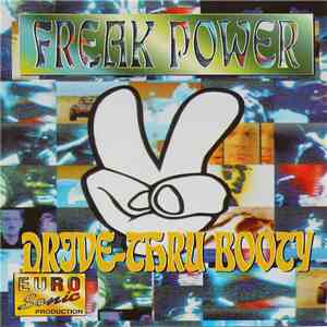 Freak Power - Drive-Thru Booty download flac