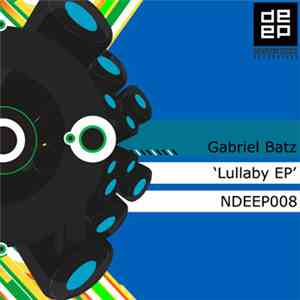 Gabriel Batz - Lullaby EP download flac