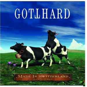 Gotthard - Made in Switzerland - Live in Zürich download flac
