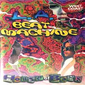 House Of Bass - L.A. Beat Machine download flac