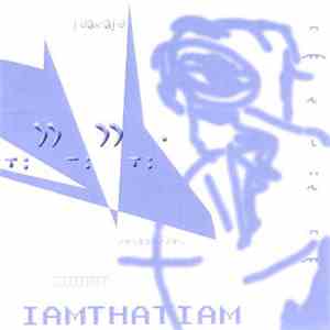 IAMTHATIAM - IAMTHATIAM download flac