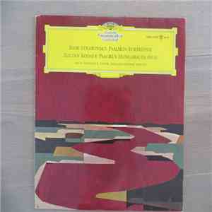 Igor Strawinsky / Zoltan Kodaly, Ernst Haefliger, Ferenc Fricsay - Psalmen-Symphonie / Psalmus Hungaricus Op. 13 download flac