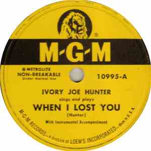 Ivory Joe Hunter - When I Lost You / You Lied download flac
