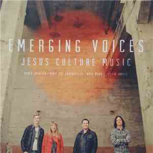 Jesus Culture Music - Emerging Voices download flac