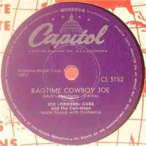 Joe "Fingers" Carr And The Carr-Hops - Ragtime Cowboy Joe / Let Me Be Your Honey, Honey download flac