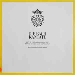 Johann Sebastian Bach, Helmuth Rilling - Die Bach Kantate - BWV 80 Eine Feste Burg Ist Unser Gott - BWV 165 O Heilges Geist- Und Wasserbad download flac