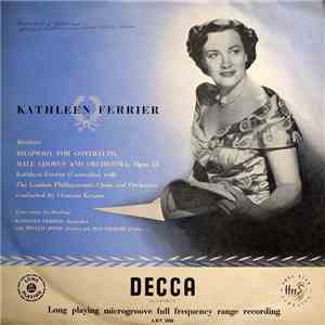 Kathleen Ferrier, Brahms - Rhapsody For Contralto, Male Chorus And Orchestra ‧ Four Songs download flac
