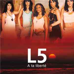 L5 - A Ta Liberté download flac