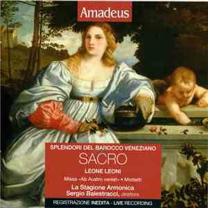 Leone Leoni, La Stagione Armonica, Sergio Balestracci - Splendori Del Barocco Veneziano Sacro download flac