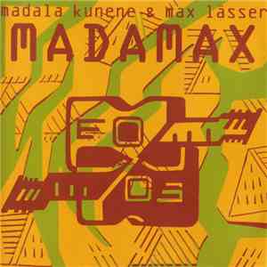 Madala Kunene & Max Lässer - Madamax download flac