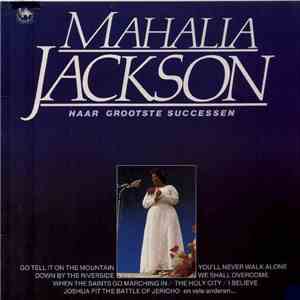 Mahalia Jackson - Haar Grootste Successen FLAC album