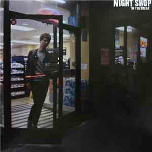 Night Shop - In The Break download flac