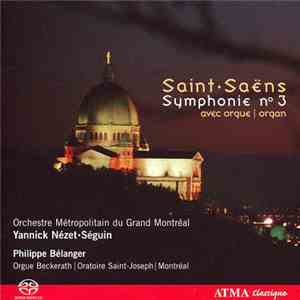 Orchestre Métropolitain du Grand Montréal - Saint-Saëns Symphonie no. 3 download flac