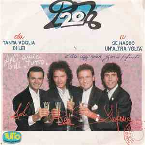 Pooh - Tanta Voglia Di Lei / Se Nasco Un'Altra Volta download flac