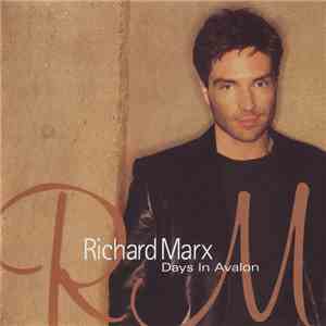 Richard Marx - Days In Avalon download flac