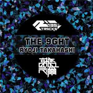Ryoji Takahashi - The 9ght FLAC album