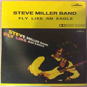 Steve Miller Band - Fly Like An Eagle download flac