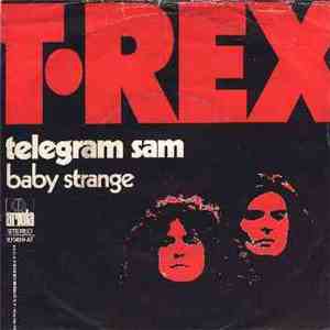 T. Rex - Telegram Sam / Baby Strange download flac
