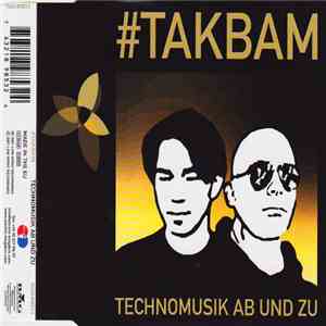 TakBam - Technomusik Ab Und Zu download flac