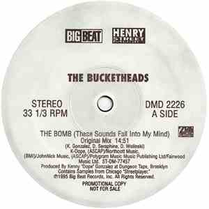 The Bucketheads - The Bomb! (These Sounds Fall Into My Mind) FLAC album