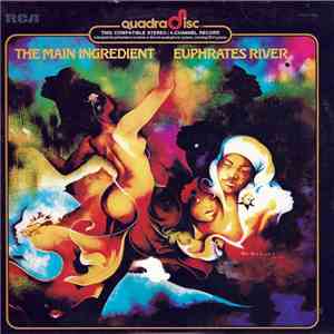 The Main Ingredient - Euphrates River download flac