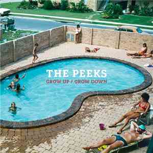 The Peeks - Grow Up / Grow Down download flac
