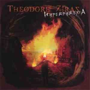 Theodore Ziras - Hyperpyrexia download flac