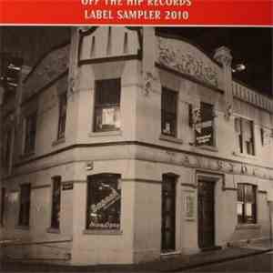 Various - Off The Hip Records Label Sampler 2010 download flac
