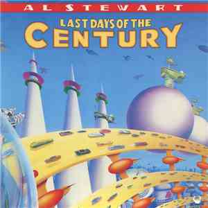 Al Stewart - Last Days Of The Century download flac
