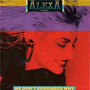 Alexa  - We Don't Remember Why download flac