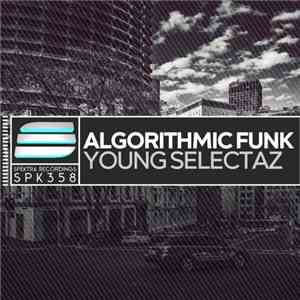 Algorithmic Funk - Young Selectaz download flac