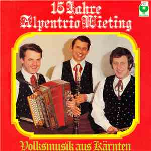 Alpentrio Wieting - 15 Jahre Alpentrio Wieting download flac