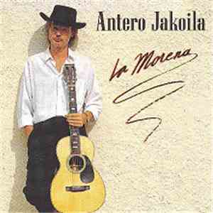 Antero Jakoila - La Morena download flac