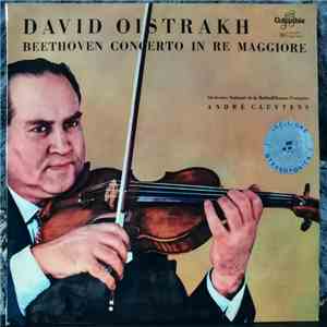 Beethoven / David Oistrakh / Orchestre National De La Radiodiffusion Française / André Cluytens - Concerto In Re Maggiore, Op. 61 download flac