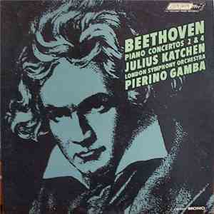 Beethoven - Julius Katchen, The London Symphony Orchestra, Pierino Gamba - Piano Concertos Nos. 2 & 4 download flac