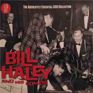 Bill Haley And His Comets - The Absolutely Essential 3CD Collection FLAC album