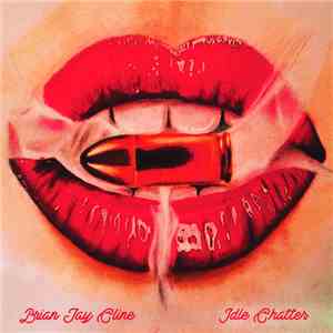 Brian Jay Cline - Idle Chatter download flac