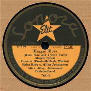 Brita Borg O. Allan Johansson - Maggie Blues / Vi Pratar Sällan download flac