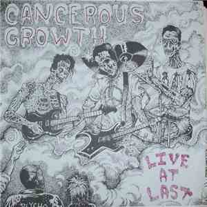Cancerous Growth  - Live At Last download flac