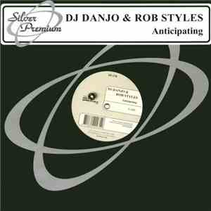 DJ Danjo & Rob Styles - Anticipating download flac