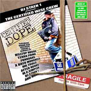 DJ Staen 1 Presents... The Certified Wise Crew - Certified Dope download flac
