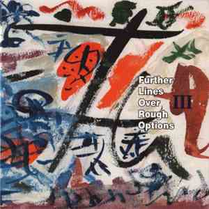 Floros Floridis - Nektarios Karantzis - Babis Papadopoulos - Nikos Psofogiorgos - F.L.O.R.O. III - Further Lines Over Rough Options download flac