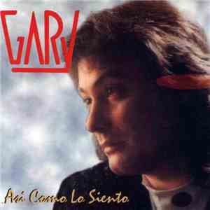 Gary - Asi Como Lo Siento download flac