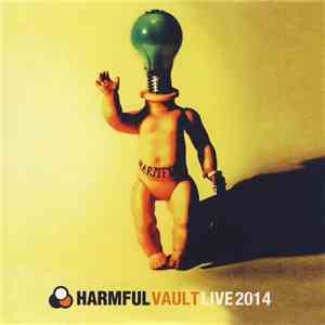 Harmful  - Vault: Live 2014 download flac